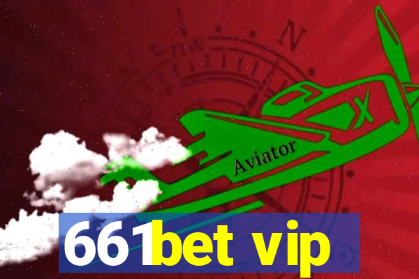 661bet vip